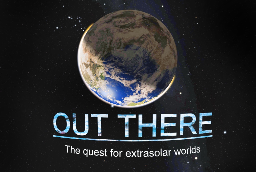 Out There: The Quest for Extrasolar Worlds